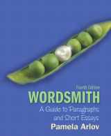 9780205776467-0205776469-Wordsmith: A Guide to Paragraphs and Short Essays (with MyWritingLab with Pearson eText Student Access Code Card) (4th Edition) (Arlov Wordsmith Series)