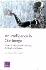 9780833097637-0833097636-An Intelligence in Our Image: The Risks of Bias and Errors in Artificial Intelligence