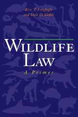 9781559639750-155963975X-Wildlife Law: A Primer