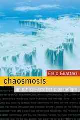 9780909952259-0909952256-Chaosmosis: An Ethico-Aesthetic Paradigm