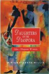 9780972935814-0972935819-Daughters of the Diaspora: Afra-Hispanic Writers