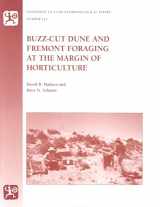 9780874808124-087480812X-Buzz-Cut Dune And Fremont Foraging at the Margin of Horticulture (Volume 124) (University of Utah Anthropological Paper)
