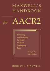 9780838908754-0838908756-Maxwell's Handbook for AACR2: Explaining and Illustrating the Anglo-American Cataloguing Rules through the 2003 Update