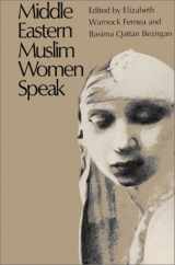9780292750418-0292750412-Middle Eastern Muslim Women Speak
