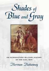 9780826211071-0826211070-Shades of Blue and Gray: An Introductory Military History of the Civil War