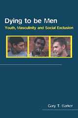 9780415337755-0415337755-Dying to be Men (Sexuality, Culture and Health)