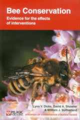 9781907807015-1907807012-Bee Conservation: Evidence for the effects of interventions (Vol. 1) (Synopses of Conservation Evidence, Vol. 1)