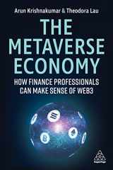 9781398610538-1398610534-The Metaverse Economy: How Finance Professionals Can Make Sense of Web3