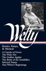 9781883011550-1883011558-Eudora Welty : Stories, Essays & Memoir (Library of America, 102)