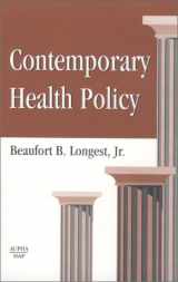 9781567931396-1567931391-Contemporary Health Policy: A Book of Readings