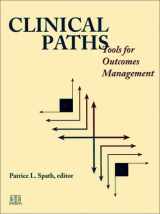 9781556481208-1556481209-Clinical Paths: Tools for Outcomes Management (J-B AHA Press)