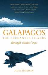 9781906011109-1906011109-Galapagos: The Enchanted Islands (Through Writers' Eyes)