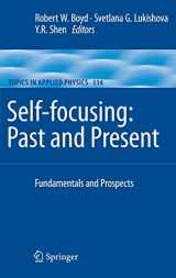 9780387321479-0387321470-Self-focusing: Past and Present: Fundamentals and Prospects (Topics in Applied Physics, 114)