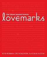 9781576872048-1576872041-Lovemarks: The Future Beyond Brands