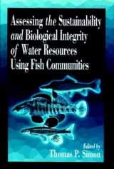 9780849340079-0849340071-Assessing the Sustainability and Biological Integrity of Water Resources Using Fish Communities