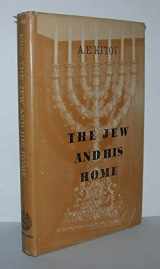 9781583304136-1583304134-The Jew and His Home - A Guide to Jewish Family Life (Volume 1)