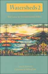 9780534511814-0534511813-Watersheds 2: Ten Cases in Environmental Ethics
