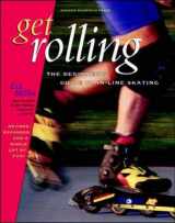 9780070432581-0070432589-Get Rolling: A Beginner's Guide to In-Line Skating