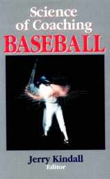 9780880114028-0880114029-Science of Coaching Baseball (Science of Coaching Series)