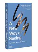9780500295564-0500295565-A New Way of Seeing: The History of Art in 57 Works