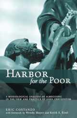 9781620324967-1620324962-Harbor for the Poor: A Missiological Analysis of Almsgiving in the View and Practice of John Chrysostom