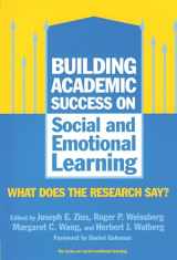 9780807744390-0807744395-Building Academic Success on Social and Emotional Learning: What Does the Research Say? (The Series on Social Emotional Learning)