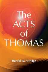 9781598150216-1598150219-The Acts of Thomas (Early Christian Apocrypha, 3)