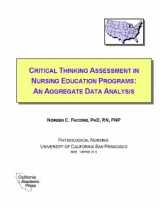 9781891557217-1891557211-Critical Thinking Assessment in Nursing Education Programs: An Aggregate Data Analysis