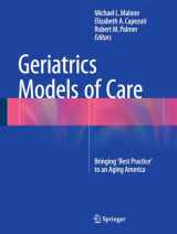 9783319160672-3319160672-Geriatrics Models of Care: Bringing 'Best Practice' to an Aging America