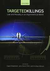 9780199646487-0199646481-Targeted Killings: Law and Morality in an Asymmetrical World (Ethics, National Security, and the Rule of Law)