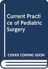 9780443089787-0443089787-Current Practice of Pediatric Surgery