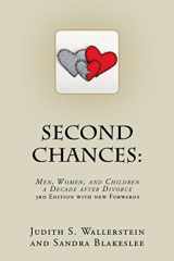 9781976813856-1976813859-Second Chances: Men, Women and Children, A Decade After Divorce