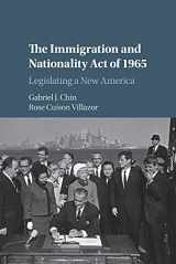 9781107445987-1107445981-The Immigration and Nationality Act of 1965: Legislating a New America