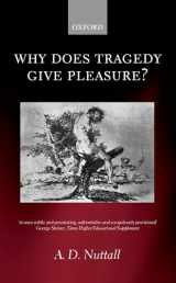 9780198187660-0198187661-Why Does Tragedy Give Pleasure?