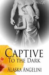 9781503166660-150316666X-Gaige: Captive to the Dark