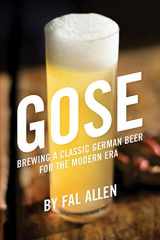 9781938469497-1938469496-Gose: Brewing a Classic German Beer for the Modern Era
