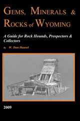 9781439218563-1439218560-Gems, Minerals & Rocks of Wyoming: A Guide for Rock Hounds, Prospectors & Collectors