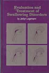 9780890792742-0890792747-Evaluation and Treatment of Swallowing Disorders