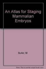 9780849366291-0849366291-Atlas for Staging Mammalian & Chicks Embryos An