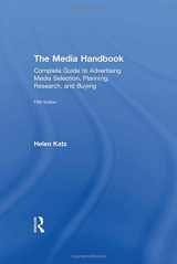 9780415856720-0415856728-The Media Handbook: A Complete Guide to Advertising Media Selection, Planning, Research, and Buying (Routledge Communication Series)