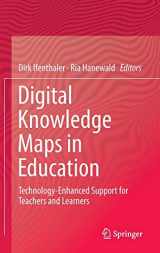 9781461431770-1461431778-Digital Knowledge Maps in Education: Technology-Enhanced Support for Teachers and Learners