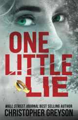 9781683993360-1683993365-One Little Lie: A Thrilling Suspense Novel