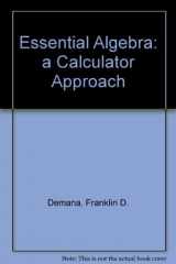 9780201192698-0201192691-Essential Algebra: A Calculator Approach