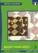 9781784831714-1784831719-Boost Your Chess 3: Mastery (Yusupov's Chess School)