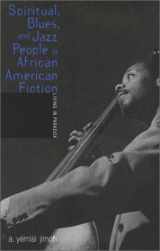 9781572331723-1572331720-Spiritual, Blues, and Jazz People in African American Fiction: Living In Paradox