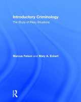 9781138668232-1138668230-Introductory Criminology: The Study of Risky Situations