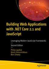 9781484253519-1484253515-Building Web Applications with .NET Core 2.1 and JavaScript: Leveraging Modern JavaScript Frameworks