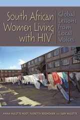 9780253010629-0253010624-South African Women Living with HIV: Global Lessons from Local Voices