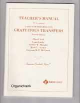 9780314241276-0314241272-Teacher's Manual to Accompany Cases and Materials on Gratuitous Transfers, 4th Edition