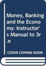 9780393955613-0393955613-Money, Banking and the Economy